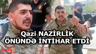 Qazi NAZİRLİK ÖNÜNDƏ İNTİHAR ETDİ