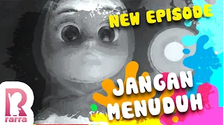 NEW SERIES "RARRA" : JANGAN MENUDUH