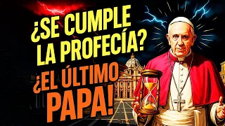 ¿Se cumple la profecía? El papa Francisco y el papel del Vaticano en los últimos tiempos