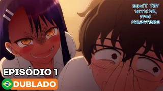 DON'T TOY WITH ME, MISS NAGATORO - Episódio 1 (Dublado)