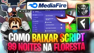 🔦Como BAIXAR e USAR Script 99 Noites Na Floresta (PEGA TUDO) SEM KEY MOBILE PC LINK DIRETO