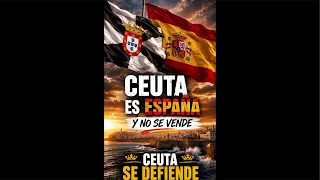 CEUTA NO SE VENDE CEUTA SE DEFIENDE