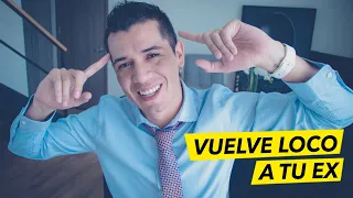 VUELVE LOCO A TU EX