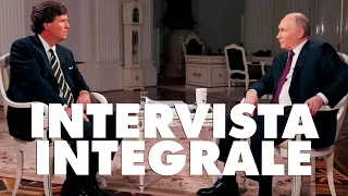 STORICA INTERVISTA DI TUCKER CARLSON A VLADIMIR PUTIN