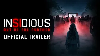 INSIDIOUS: OUT OF THE FURTHER - Official Trailer | Exclusively In Cinemas 21 August
