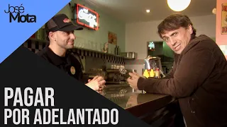 Pagar por adelantado | José Mota