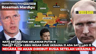 SANGAR !! TARGET PUTIN LEBIH BESAR DARI UKRAINA !!! RUSIA AKAN REBUT NEGARA INI !!! - Mardigu Wowiek