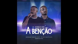 A Benção | Emerson Santos ft. Felipe Rodrigues (Clipe Oficial) - La Bendición [TheBlessing]