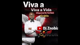 Viva a Vida -Dj Znobia 