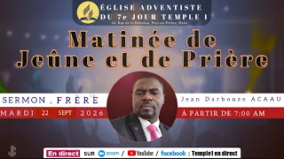| Matinée De Jeûne et de prière | Mardi 22 Septembre  2026 Sermon | Fr. Jean Darbouze ACAAU  |