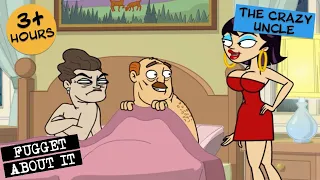 Cheech: The Crazy Uncle and Family Man | Fugget About It | Adult Cartoon | Full Episode | TV Show