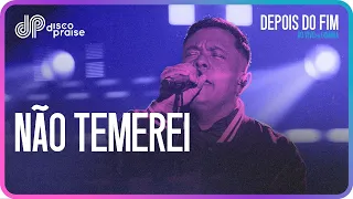 DISCOPRAISE - Não Temerei (Ao Vivo)
