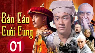 Phim Mới 2025 | Bản Cáo Cuối Cùng - Tập 01 | Siêu Phẩm Phim Cổ Trang Hay Nhất 2025