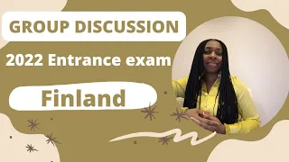 Tips on How To Pass a Group Discussion Exam - UAS Entrance Exam Finland 2022. #uas. #finland. #GD.