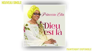 NOUVEAU SINGLE PRINCESSE ELLA : DIEU EST LÀ