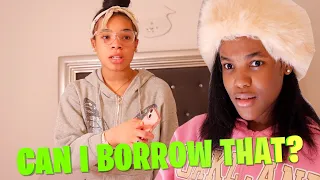 WHEN YOUR SISTER ASK TO BORROW SOMETHING! ( FUNNY KIDS SKIT!) #SKITS4SKITTLES