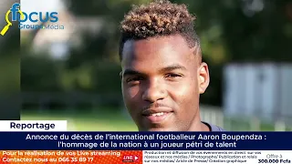 Annonce du décès d’Aaron Boupendza : l’hommage de la nation à un joueur pétri de talent
