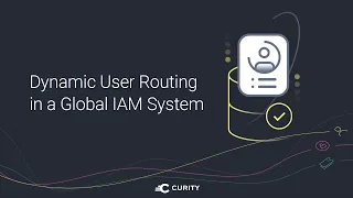Dynamic User Routing in a Global IAM System