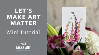 Let's Make Art Matter: Language of Flowers Mini Tutorial by Sarah Cray & Let's Make Art