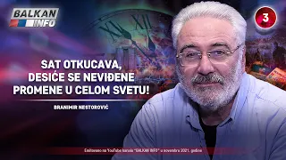 INTERVJU: Branimir Nestorović - Sat otkucava, desiće se neviđene promene u celom svetu! (12.11.2021)