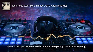 Don't You Want Me x Famax (Farid Khan Mashup)