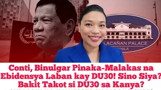 Conti, Binulgar Pinaka-Malakas na Ebidensya Laban kay DU30! Sino Siya? Bakit Takot si DU30 sa Kanya?