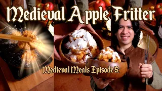 Medieval Apple Fritters | Medieval Meals Ep.5