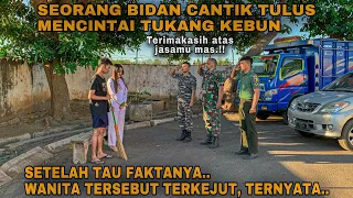 SEORANG BIDAN CANTIK TULUS MENCINTAI TUKANG KEBUN!! setelah tau faktanya bidan tersebut terkejut..
