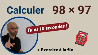 Calculer 98 x 97 EN 10 SECONDES 😎