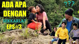 ADA APA DENGAN SEKKARLA | EPISODE 3