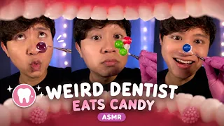 Weird Dentist eats candy from your teeth 🍭 🦷 ASMR