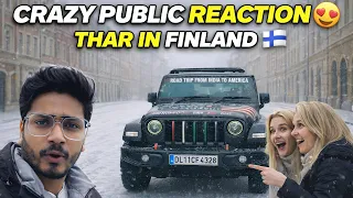 Mahindra Thar को Finland Le Aye 😱| Crazy Public Reaction 😍|Road To America🇺🇸| Ep:40|नमस्ते America🇺🇸