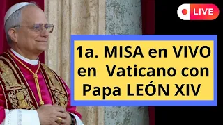 En VIVO en VATICANO: Primera Misa del Papa LEÓn XIV 😇