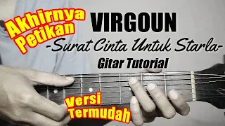 (Gitar Tutorial) Petikan Surat Cinta Untuk Starla - Virgoun | Versi Mudah Untuk Pemula