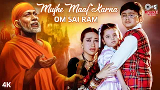 Mujhe Maaf Karna Om Sai Ram | Alka Yagnik, Abhijeet,  | Om Sai Ram