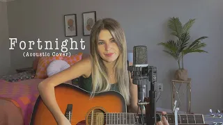 Fortnight - Taylor Swift ft. Post Malone (Acoustic Cover)