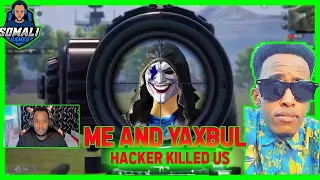 Me And Yaxbul Hacker Killed Us | PUBG MOBILE
