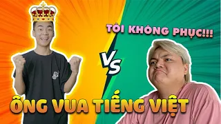 QUANG CUỐN XẢ HƠI CHƠI VUA TIẾNG VIỆT VÀ CÁI KẾT ỐI GIỜI ƠI