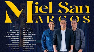 Las 30 Mejores Canciones de Miel San Marcos||MIX NUEVO ALBUM 2024- 2 HORAS DE MUSICA CRISTIANA