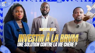 Sika Markets #10 : Investir à la BRVM, une solution contre la vie chère?