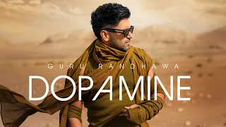 GURU RANDHAWA - “DOPAMINE“ MV