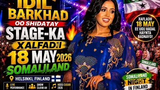 Idil Barkhad Oo Shidatay Stage-ka 🔥 | Xafladdii Somaliland 18 May 2026