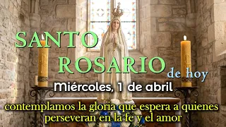Santo Rosario Miércoles 1 Abril 2026 | Misterios Gloriosos - Gloria tras las pruebas presentes