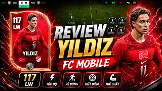 Đánh giá Kenan Yıldız 117 OVR | Nền tảng kỹ thuật điêu luyện rê bóng cực tốt | FC MOBILE VIỆT NAM