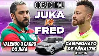 O desafio FINAL feat FRED e JUKANALHA valendo o CARRO do Juka
