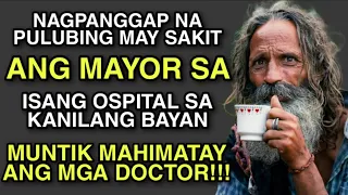 NAGPANGGAP NA PULUBI ANG ISANG MAYOR SA ISANG OSPITAL | Pinoy Tagalog Story