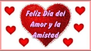 FELIZ DIA DEL AMOR Y LA AMISTAD 2026..REGALOS SORPRESA!!!!...