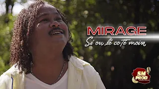 MIRAGE- Si ou lé coté moin (Clip Officiel 4k)