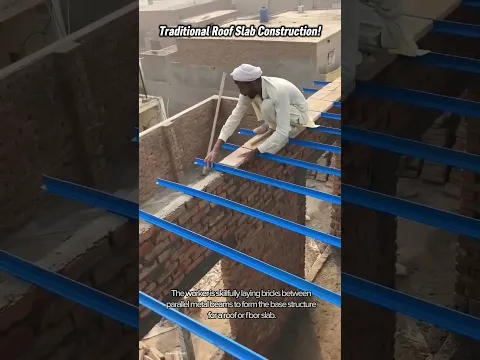 Traditional Roof Slab Construction! Laying Bricks Between Metal Beams for Concrete Pour