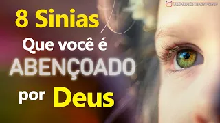 8 Sinais de que Você é Abençoado Por Deus